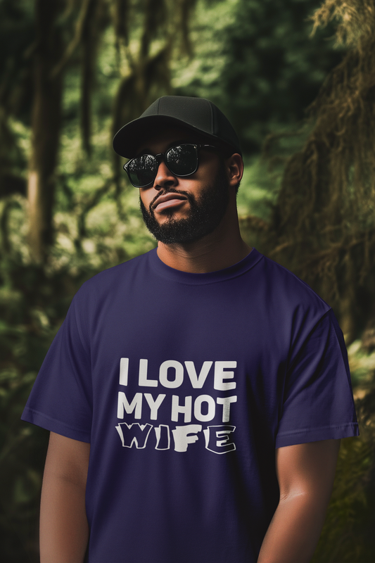 I Love My Hot Wife Shirt, Graphic Tee, Funny Couple Gift, Anniversary Present, Casual Wear, Unisex Love Tee