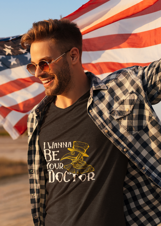 I wanna be your doctor funny  Unisex Heavy Cotton Tee