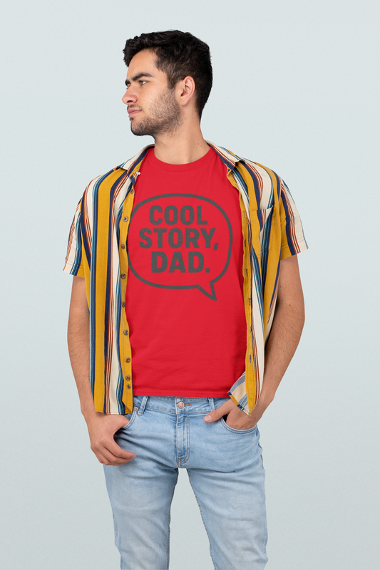 Cool Story Dad Tee | Father's Day Gift, Dad Humor Shirt, Unisex Statement Tee, Casual Gift for Him, Funny Graphic Tee