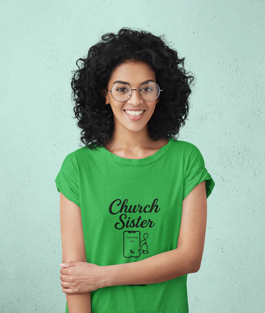 Church Sister T-Shirt | Funny Christian Tee, Church Apparel, Gifts for Churchgoers, Unisex T-Shirt, Religious Humor Shirt