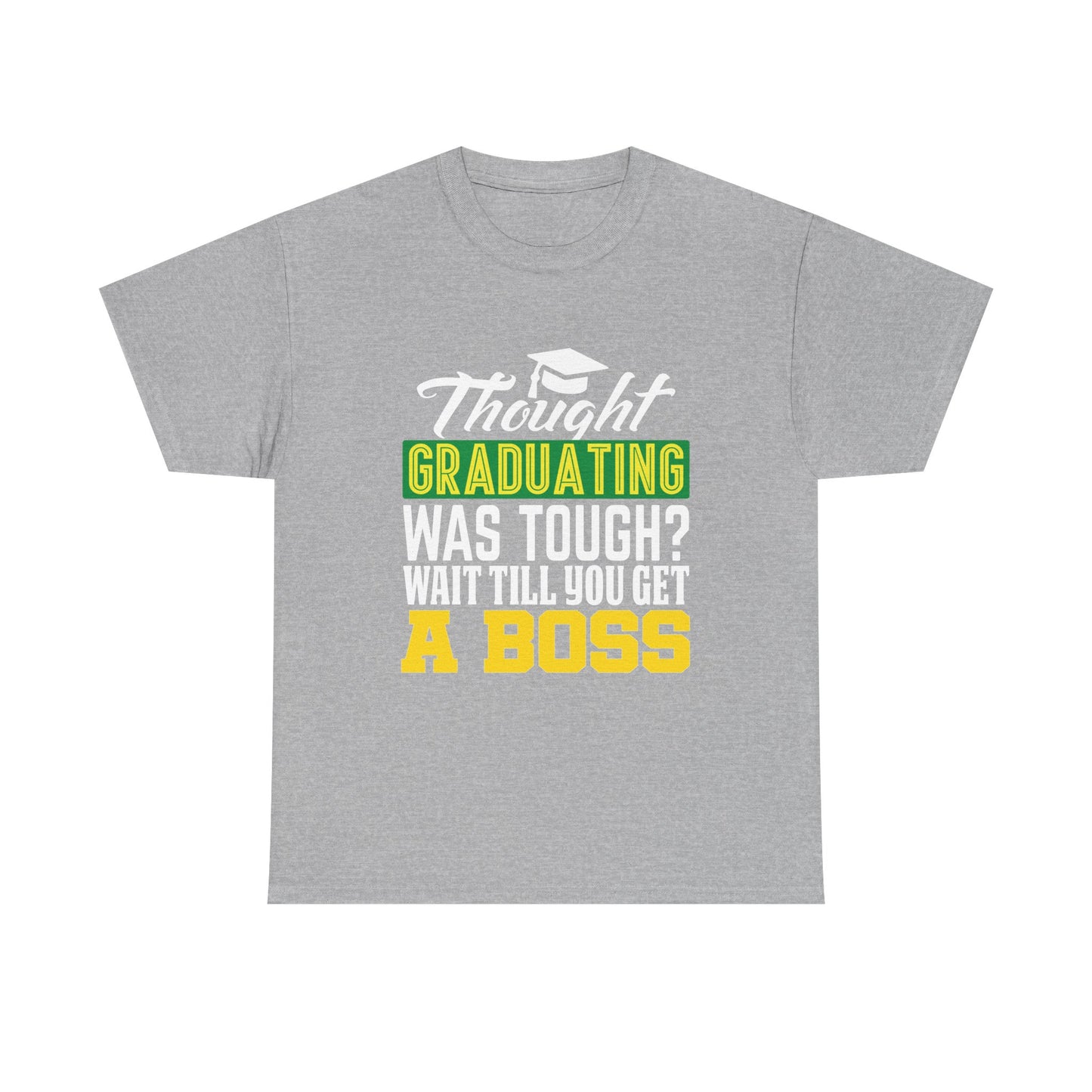 Humorous Graduation Tee - Perfect Gift for Graduates and Bosses, Funny College T-Shirt, Unisex Heavy Cotton, Graduation Celebration, [...]