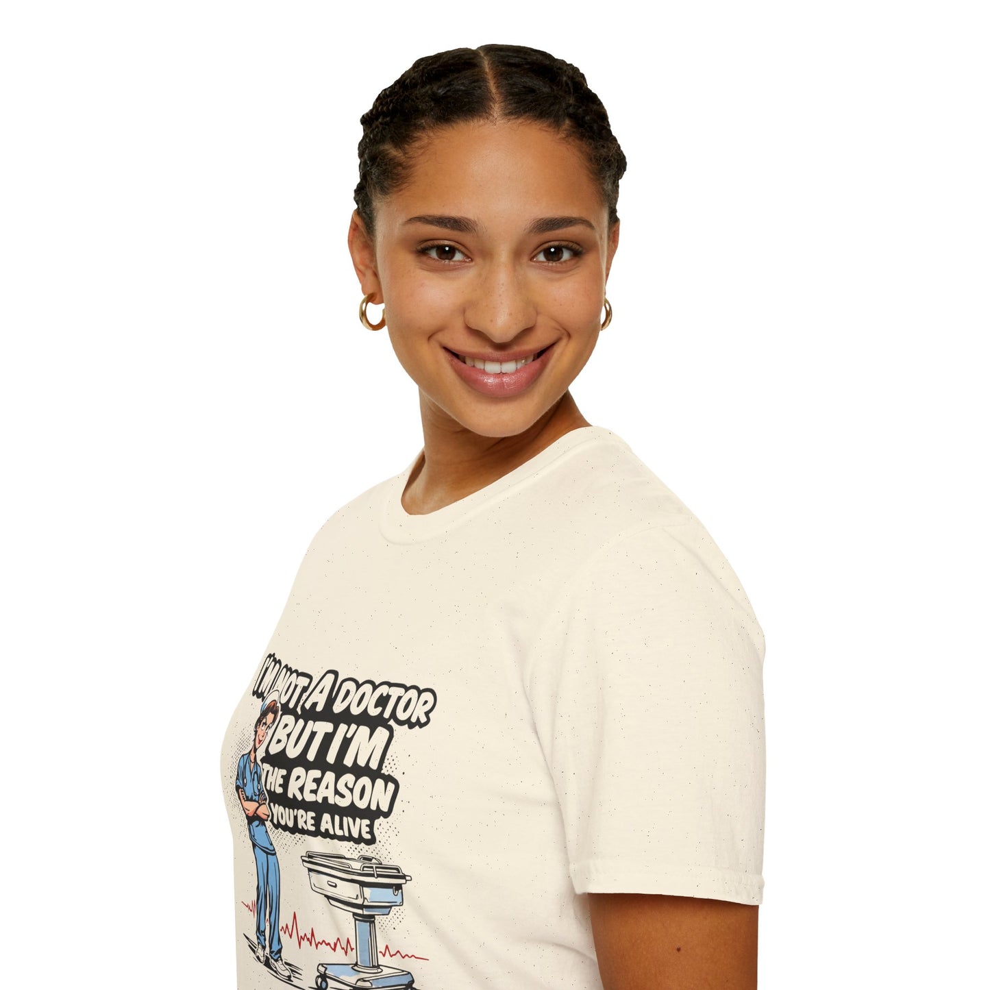 "I'm Not A Doctor But I'm The Reason You're Alive" Unisex T-Shirt - Perfect Gift for Healthcare Workers, Fun Medical Tee, Nurse [...]