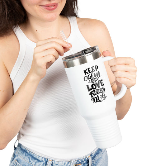 Keep Calm and Love Your Dog Insulated Travel Mug | 40oz | Dog Lover Gift | Pet Owner Mug | Motivational Travel Cup | Birthday Gift
