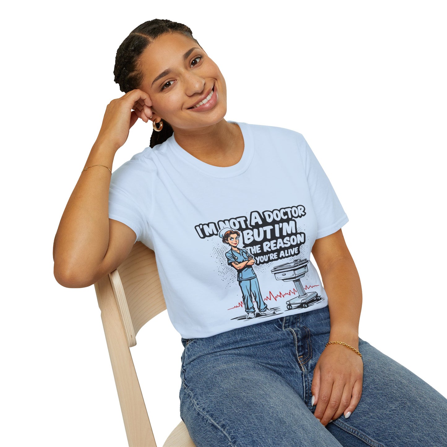 "I'm Not A Doctor But I'm The Reason You're Alive" Unisex T-Shirt - Perfect Gift for Healthcare Workers, Fun Medical Tee, Nurse [...]