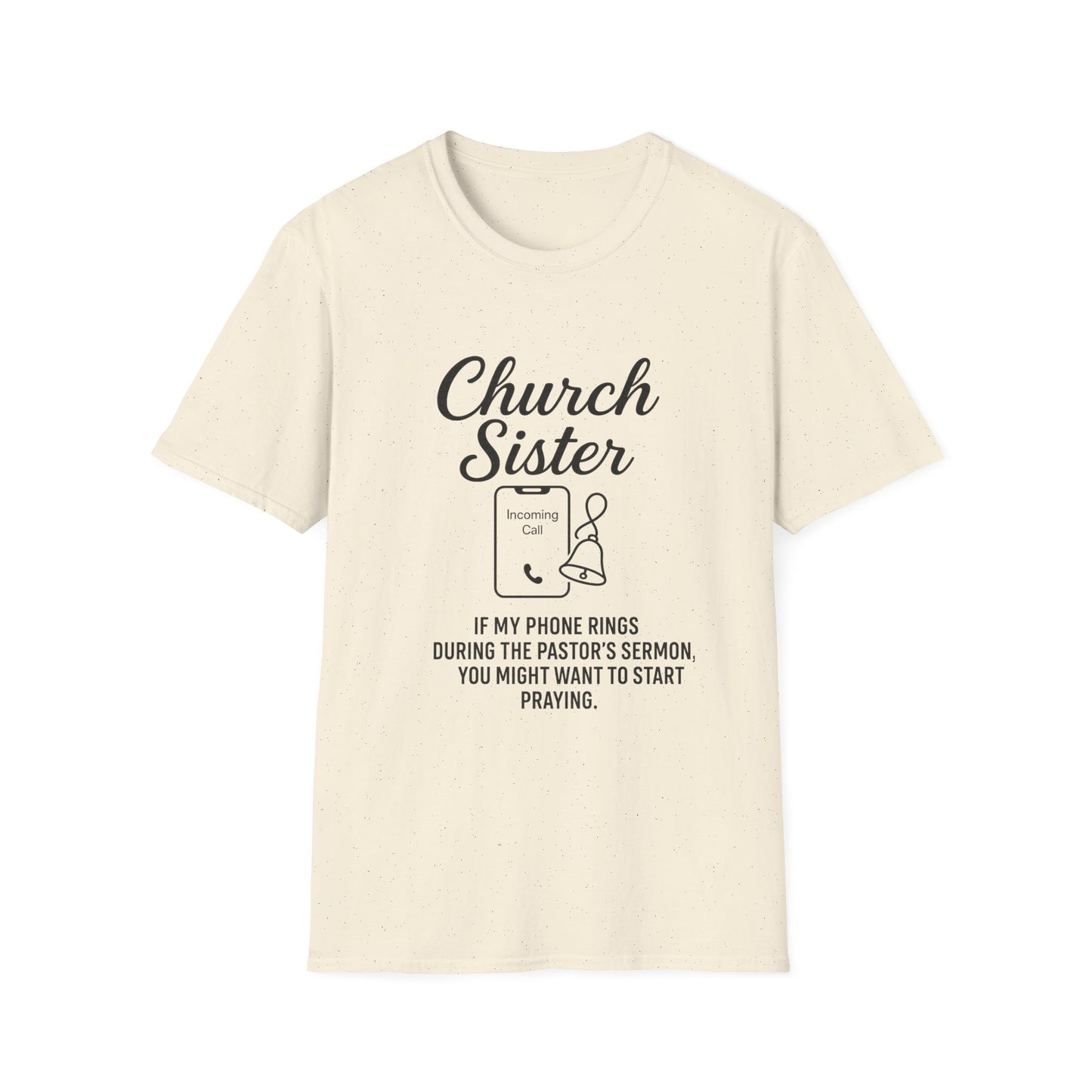 Church Sister T-Shirt | Funny Christian Tee, Church Apparel, Gifts for Churchgoers, Unisex T-Shirt, Religious Humor Shirt