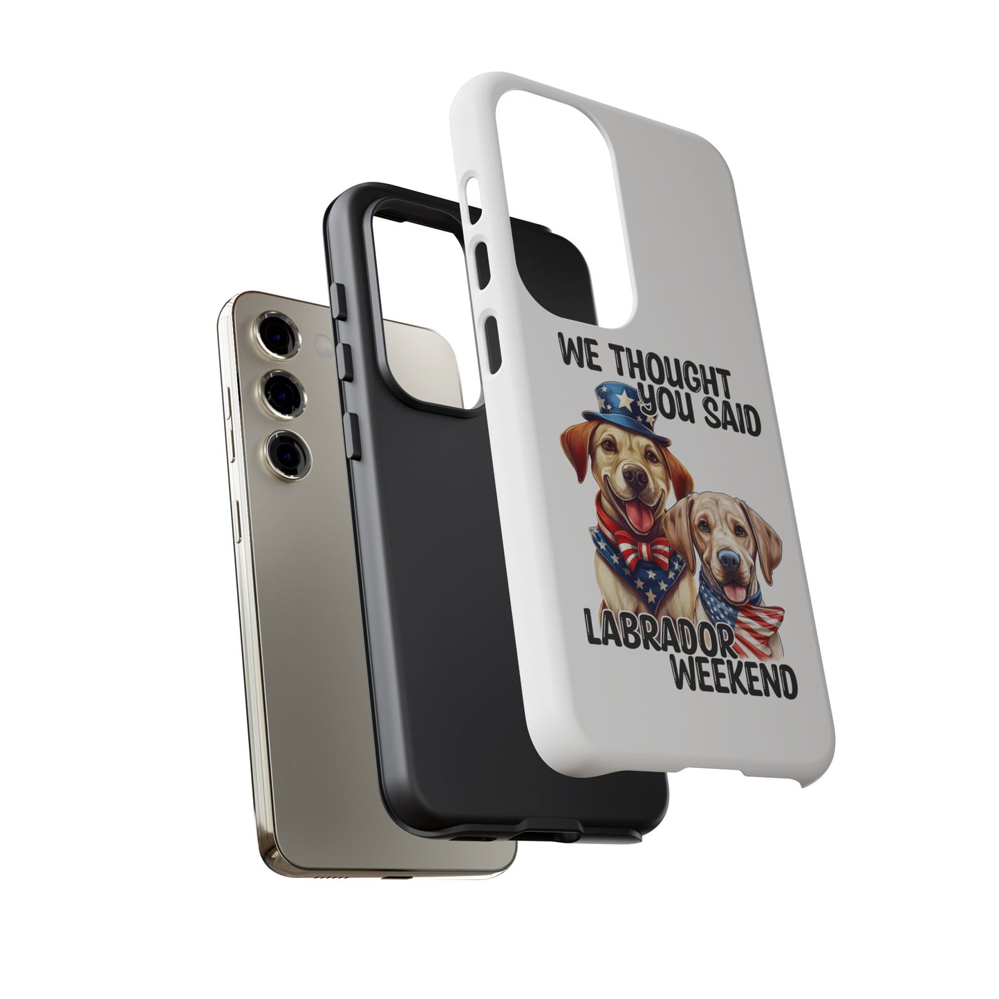 Labrador Weekend Phone Case - Fun Dog Lover Gift, Pet Memorial, Personalized, Unique Design, Patriotic Accessories