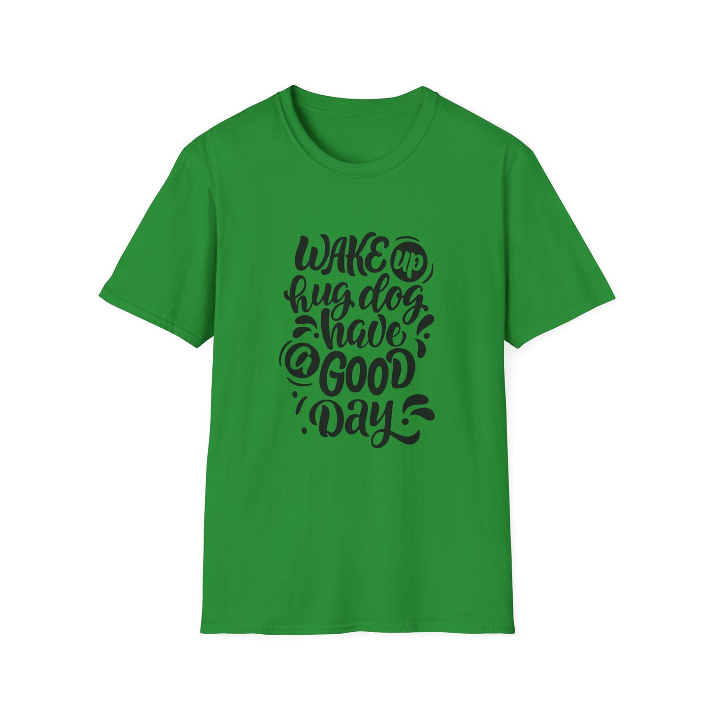 Unisex Softstyle T-Shirt - Wake Up Hug Dog Have a Good Day, Dog Lover Tee, Casual Gift, Pet Owner Shirt, Inspirational Apparel, [...]