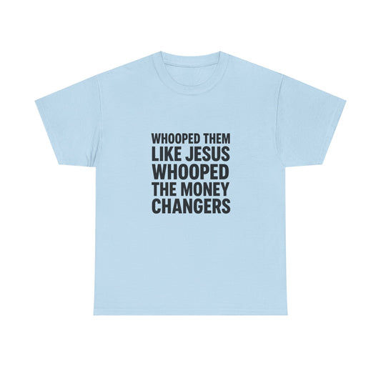 Biblical Humor Tee: Whooped Them Like Jesus - Funny Unisex Cotton T-Shirt for Bible Lovers, Gifts, Easter, Church Events, Casual Wear