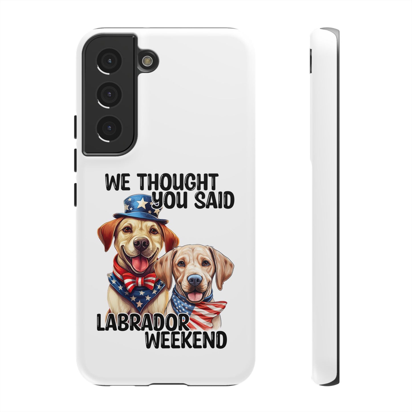 Labrador Weekend Phone Case - Fun Dog Lover Gift, Pet Memorial, Personalized, Unique Design, Patriotic Accessories