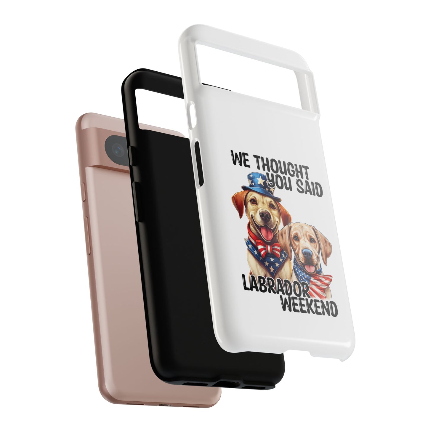 Labrador Weekend Phone Case - Fun Dog Lover Gift, Pet Memorial, Personalized, Unique Design, Patriotic Accessories