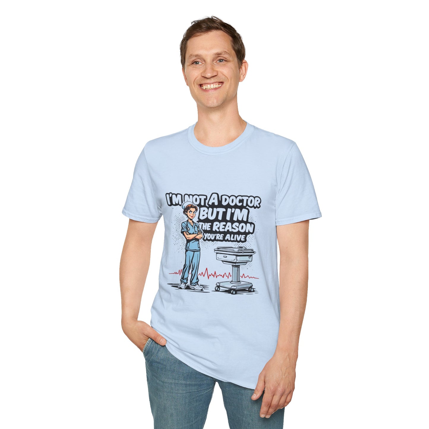 "I'm Not A Doctor But I'm The Reason You're Alive" Unisex T-Shirt - Perfect Gift for Healthcare Workers, Fun Medical Tee, Nurse [...]