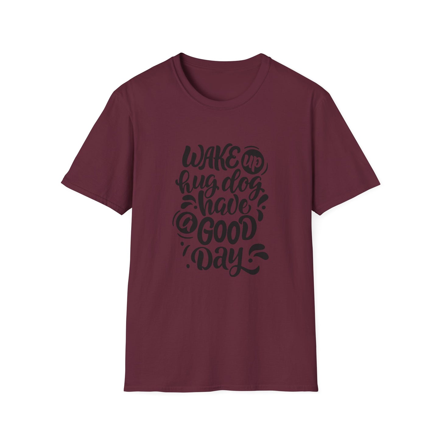 Unisex Softstyle T-Shirt - Wake Up Hug Dog Have a Good Day, Dog Lover Tee, Casual Gift, Pet Owner Shirt, Inspirational Apparel, [...]