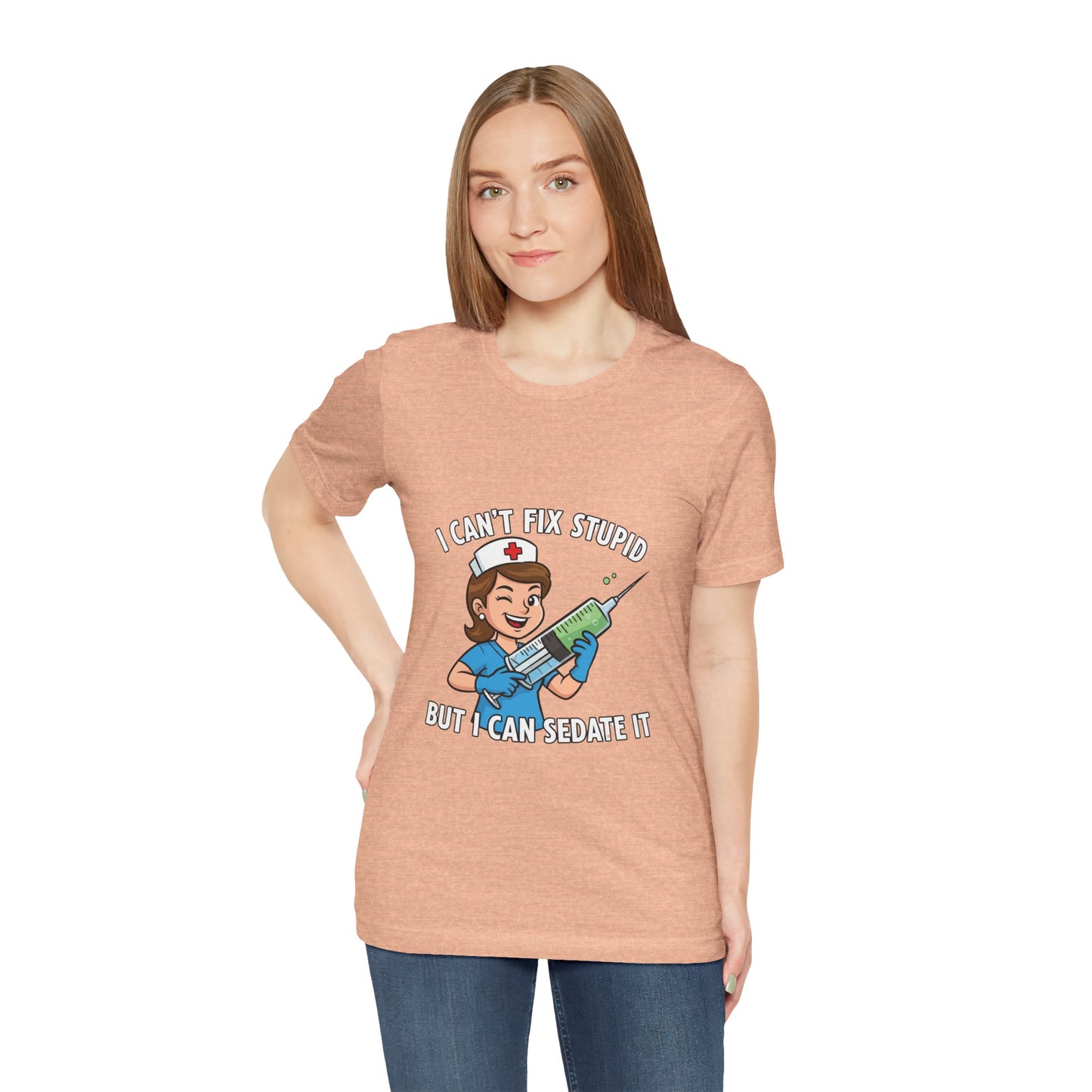 Funny Nurse Tee, I Can't Fix Stupid Shirt, Gift for Nurses, Medical Humor T-Shirt, Healthcare Apparel, Nursing Student Gift