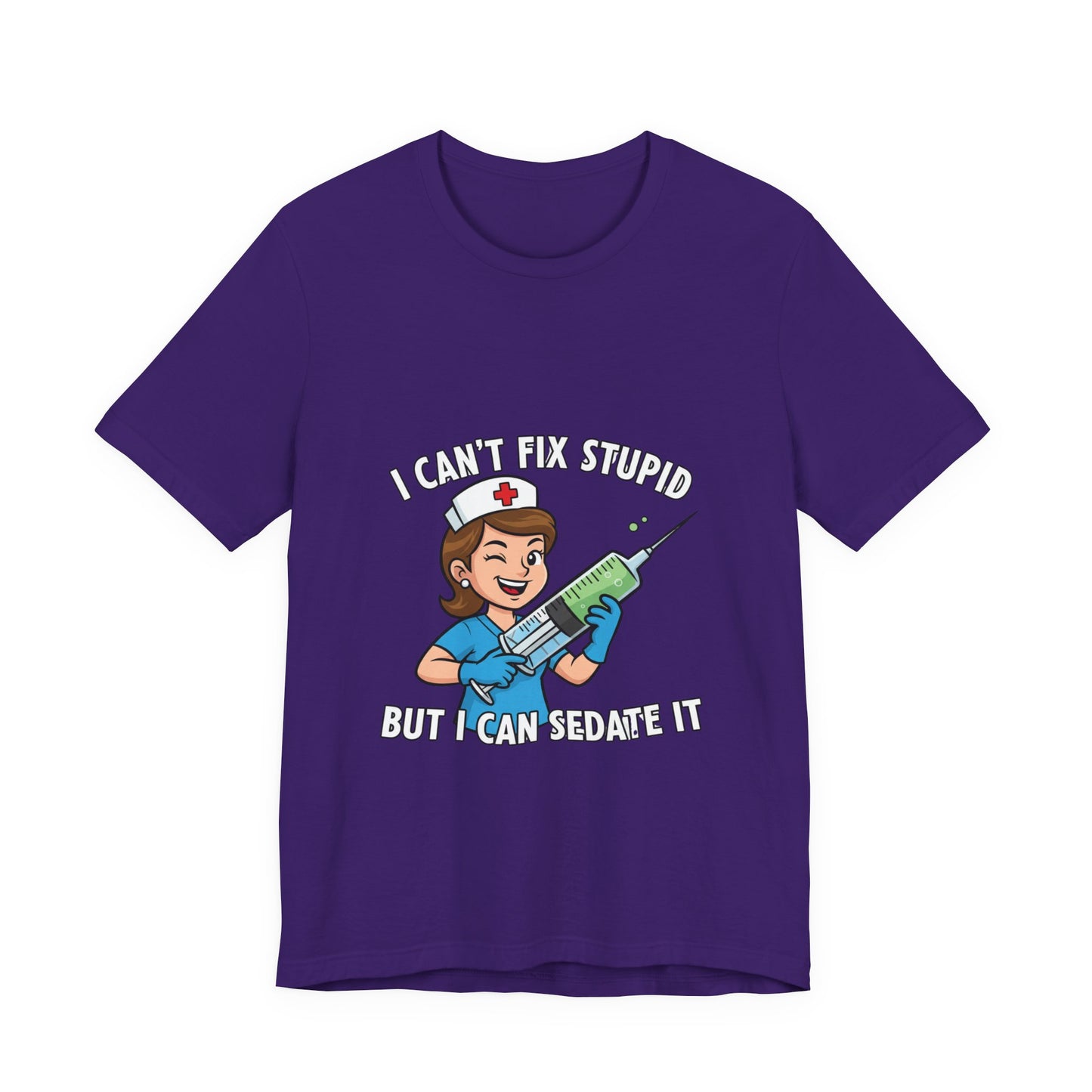 Funny Nurse Tee, I Can't Fix Stupid Shirt, Gift for Nurses, Medical Humor T-Shirt, Healthcare Apparel, Nursing Student Gift
