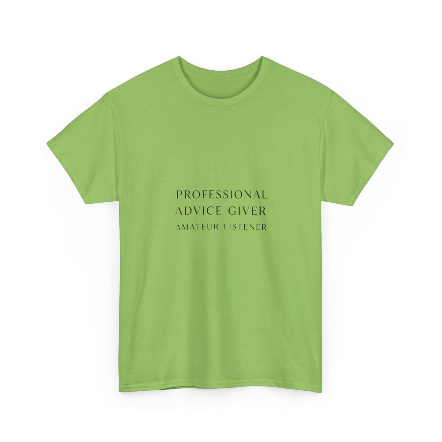 Professional Advice Giver Unisex Heavy Cotton Tee, Gift for Best Friend, Casual Wear, Advice Giver Shirt, Funny Tee, Unique Gift