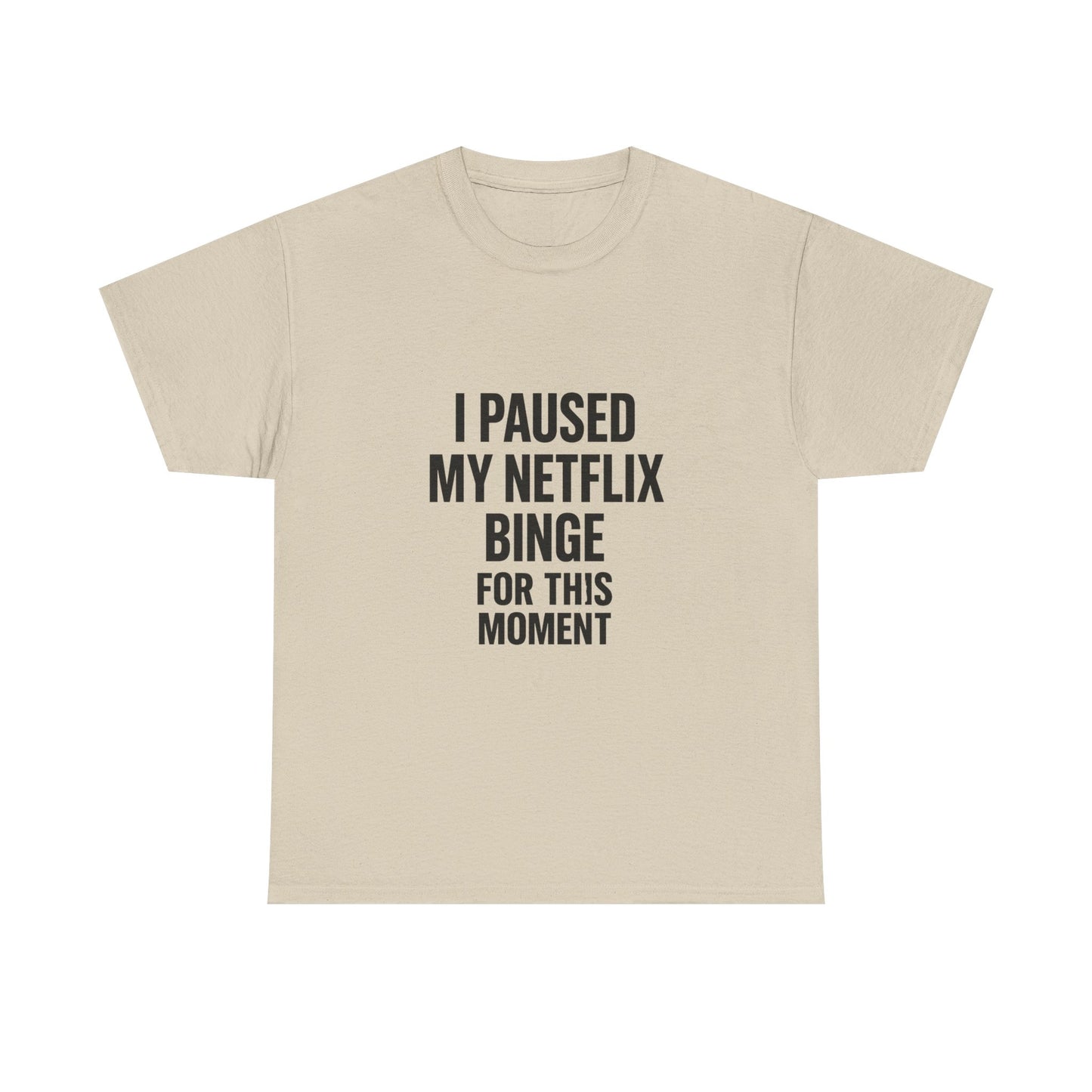 Netflix Binge Unisex Heavy Cotton Tee | Funny Gift for Streamers, Movie Night Shirt, Casual Wear, Cozy Home Outfit, Quarantine Gift
