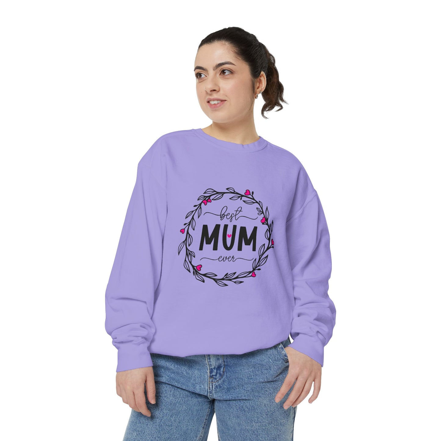Best Mum Ever Unisex Garment-Dyed Sweatshirt, Mother's Day Gift, Cozy Sweatshirt, Unique Mum Shirt, Birthday Gift for Mum, Gift for Her