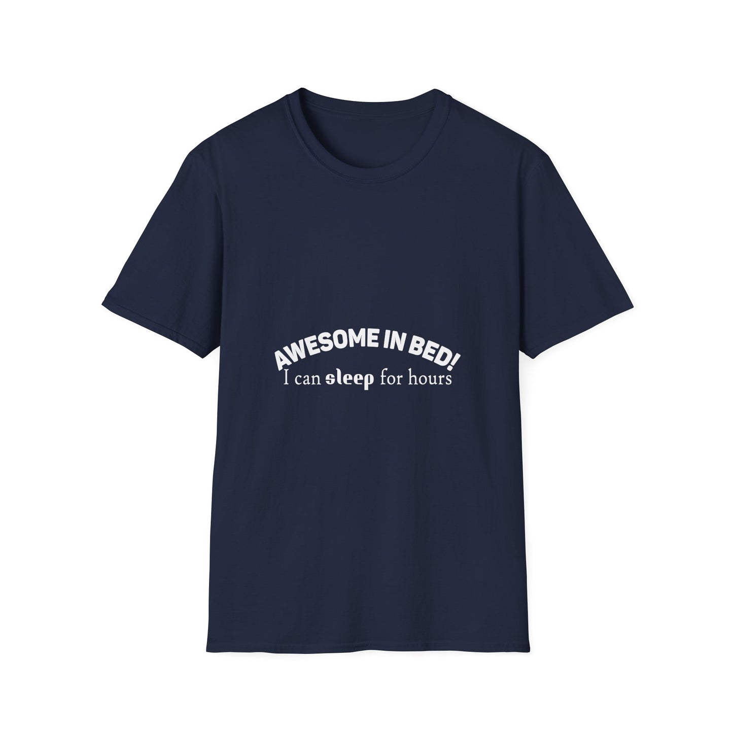 Awesome in Bed Unisex T-Shirt - Funny Sleep Tee, Gift for Sleepers, Cozy Casual Wear, Birthday Gift, Sleepover Shirt