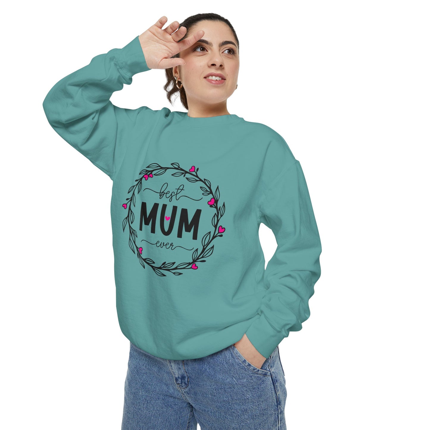 Best Mum Ever Unisex Garment-Dyed Sweatshirt, Mother's Day Gift, Cozy Sweatshirt, Unique Mum Shirt, Birthday Gift for Mum, Gift for Her