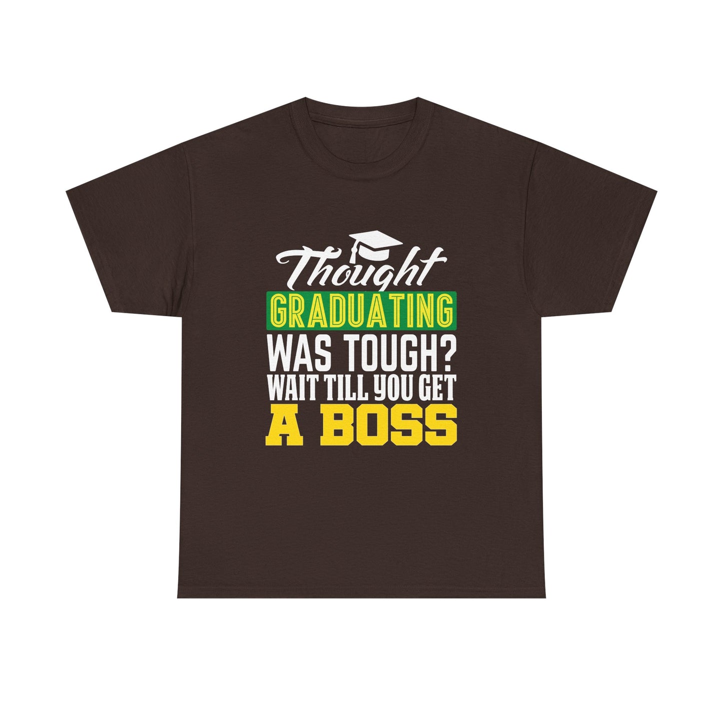 Humorous Graduation Tee - Perfect Gift for Graduates and Bosses, Funny College T-Shirt, Unisex Heavy Cotton, Graduation Celebration, [...]