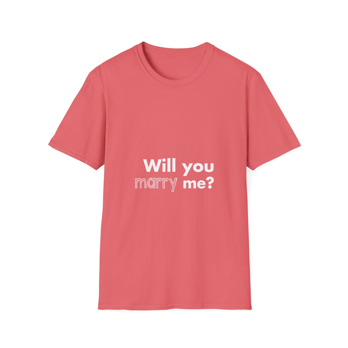 Will you marry me? Unisex Softstyle T-Shirt - Cozy Everyday Tee for Men and Women, Great for Casual Outings, Gifts, Birthdays, and Relaxed Events