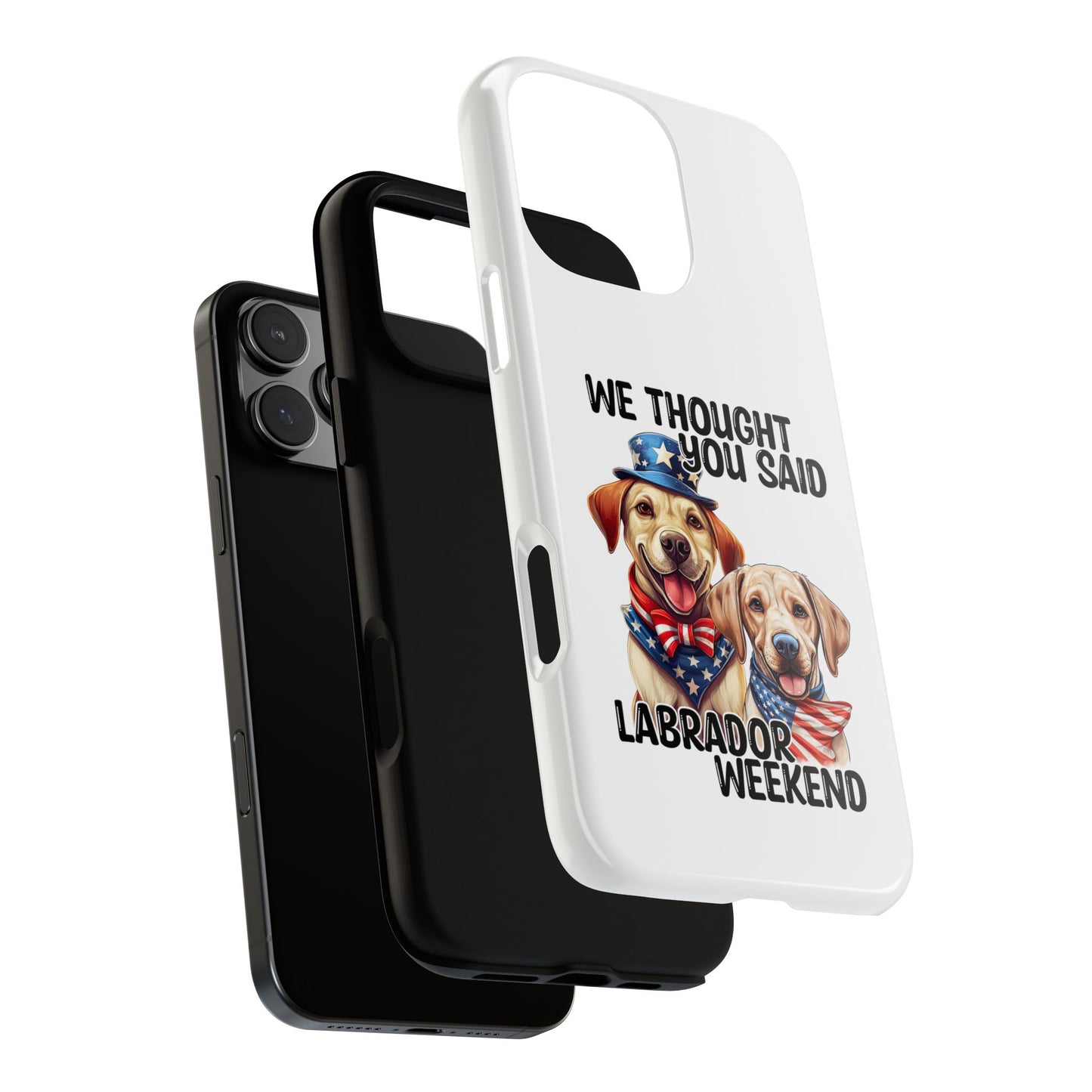 Labrador Weekend Phone Case - Fun Dog Lover Gift, Pet Memorial, Personalized, Unique Design, Patriotic Accessories