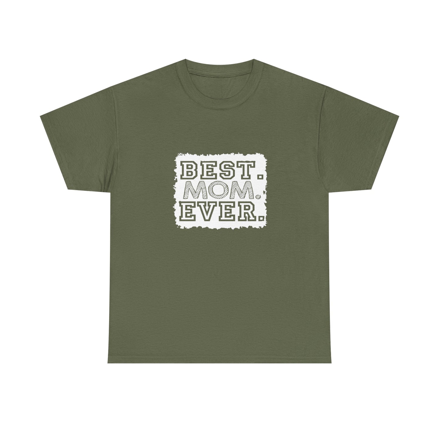 Best Mom Ever Unisex Tee - Perfect Gift for Mother's Day, Birthday, Family Events, Casual Wear, Gifts for Moms