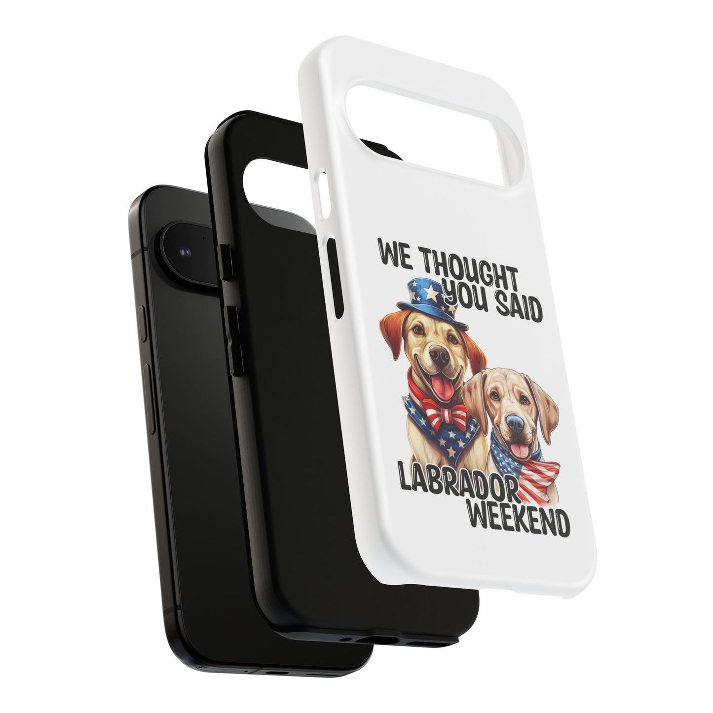 Labrador Weekend Phone Case - Fun Dog Lover Gift, Pet Memorial, Personalized, Unique Design, Patriotic Accessories