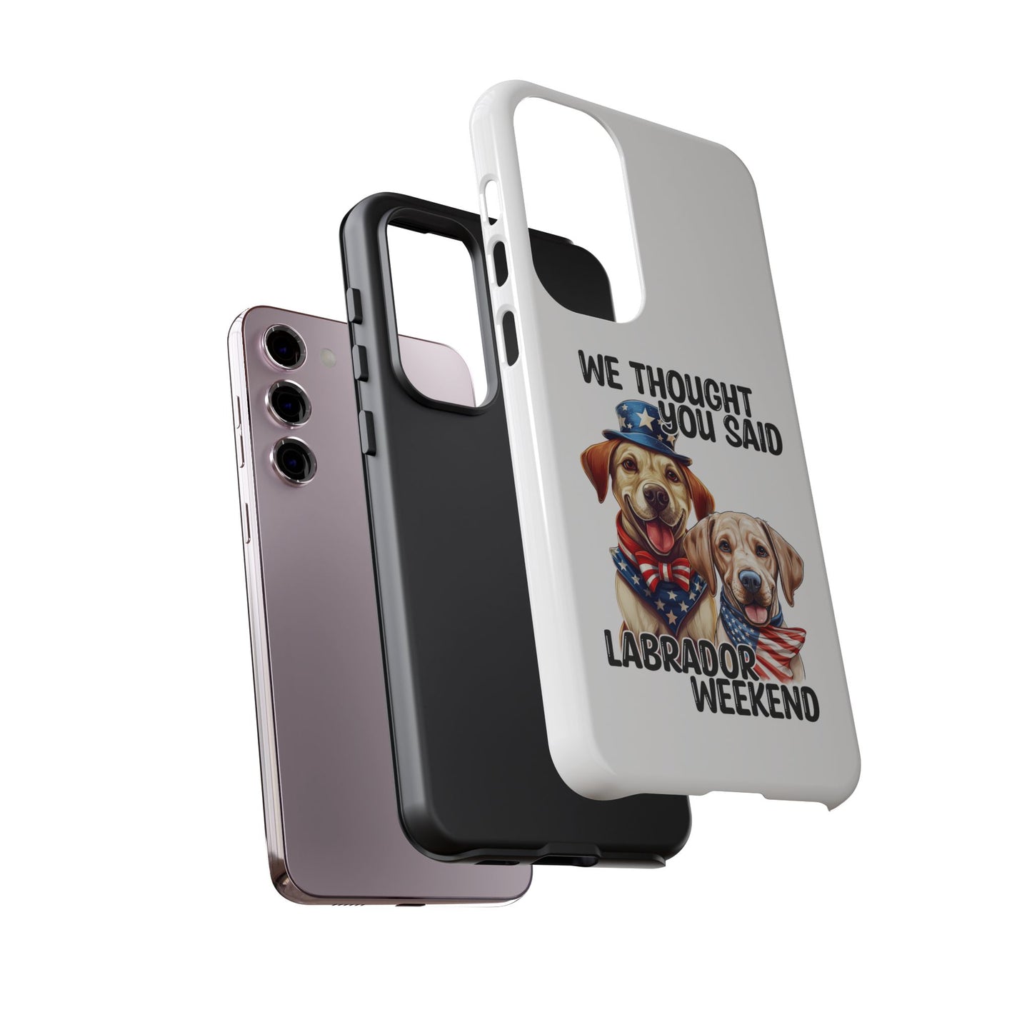 Labrador Weekend Phone Case - Fun Dog Lover Gift, Pet Memorial, Personalized, Unique Design, Patriotic Accessories