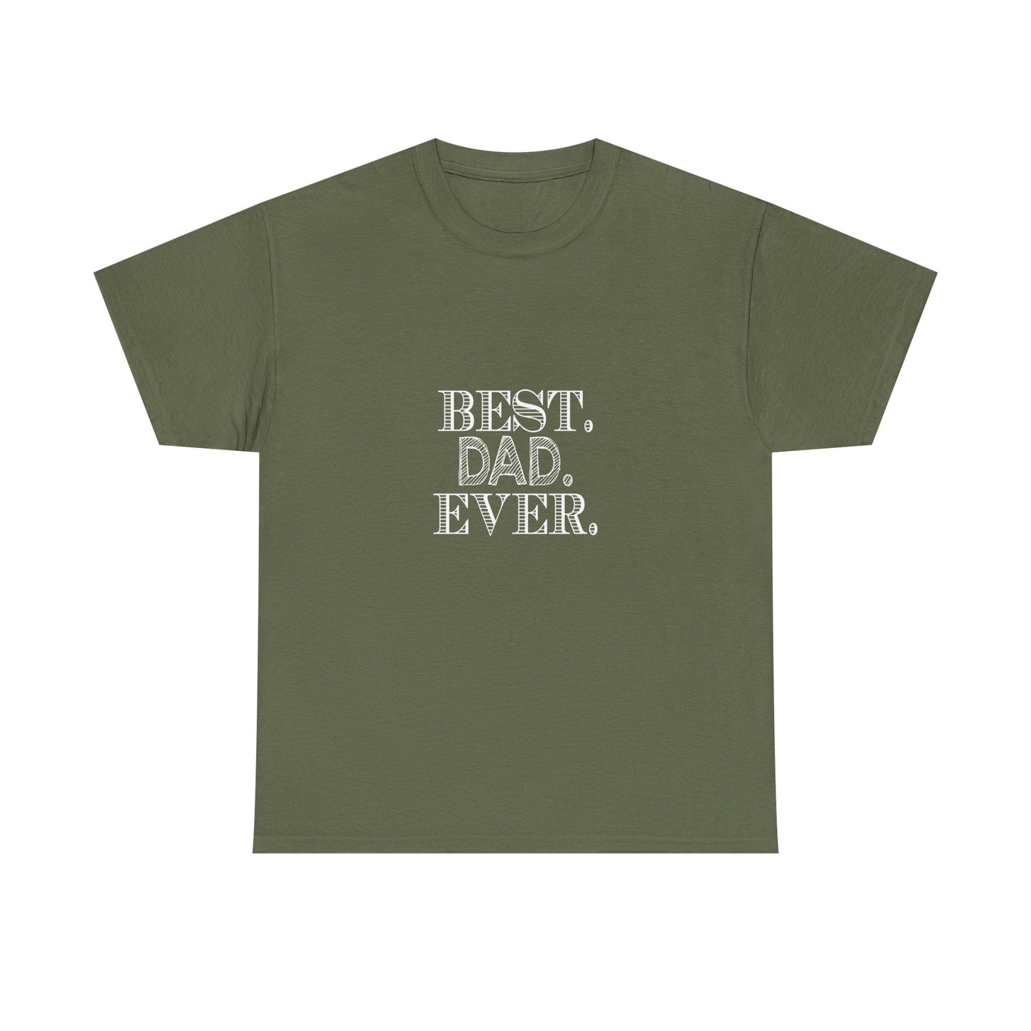 Best Dad Ever Unisex Heavy Cotton Tee - Father's Day Gift, Dad T-Shirt, Casual Wear, Gift for Him, Family Reunion Shirt