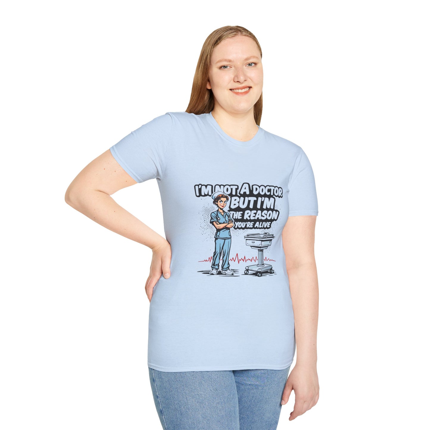 "I'm Not A Doctor But I'm The Reason You're Alive" Unisex T-Shirt - Perfect Gift for Healthcare Workers, Fun Medical Tee, Nurse [...]