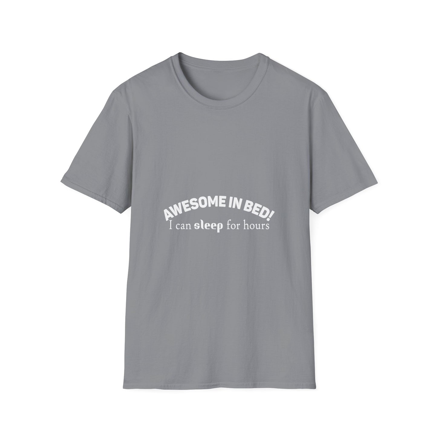 Awesome in Bed Unisex T-Shirt - Funny Sleep Tee, Gift for Sleepers, Cozy Casual Wear, Birthday Gift, Sleepover Shirt